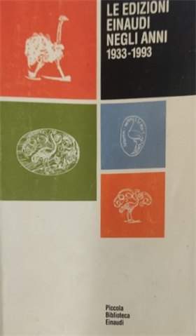 Le edizioni Einaudi negli anni 1933-1993.